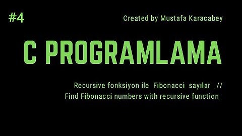 C Programlama//Recursive function//Fibonacci sayılar (find Fibonacci number) #4
