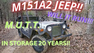 M151A2 M.U.T.T. Jeep Stored 20 years!! Will It Run And Drive Again????