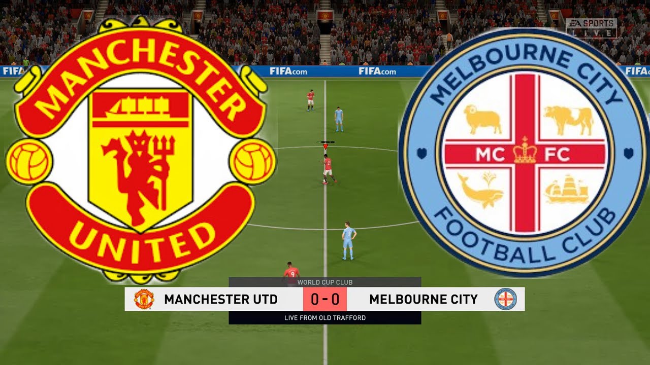 manchester united vs Melbourne City World Club Championships Match 5