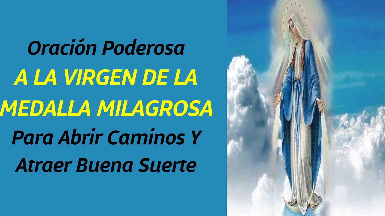 Oración Poderosa A LA VIRGEN DE LA MEDALLA MILAGROSA Para Abrir Caminos Y Atraer Buena Suerte