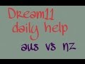 Dream11 tricks - dream11 aus vs nz - dream11 tips