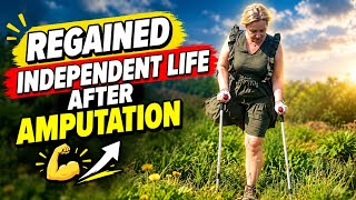 Amputee Woman Crutches Life: Regain Independent After Amputation 