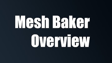What Is Mesh Baker?