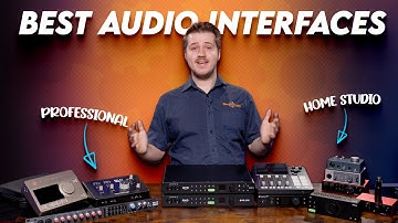 Best Audio Interfaces for 2025