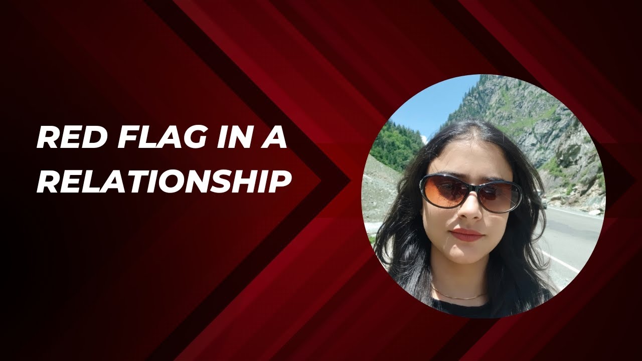 Red flag in a Relationship || Toxic Relationship || Red flag - YouTube