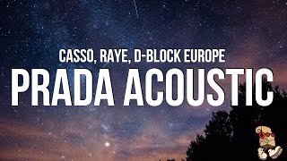 cassö, RAYE, D-Block Europe - Prada Acoustic (Lyrics) Resimi