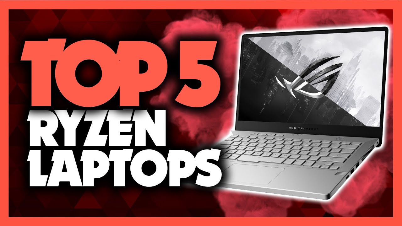 Best AMD Ryzen Laptops in 2020 [Top 5 Gaming Picks For Any Budget