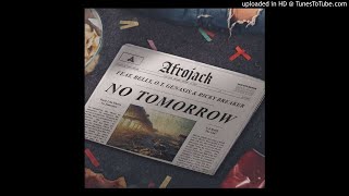 Afrojack - No Tomorrow (Ft. Belly, O.T. Genasis & Ricky Breaker)