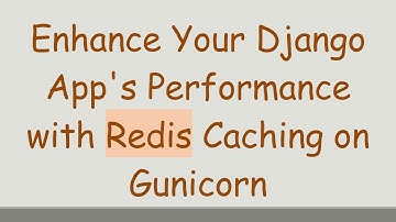 Enhance Your Django App