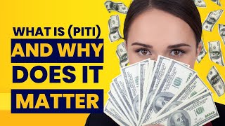 What is PITI and Why Does It Matter?