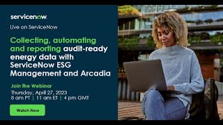 Collecting, automating & reporting audit-ready energy data with ServiceNow ESG Management & Arcadia