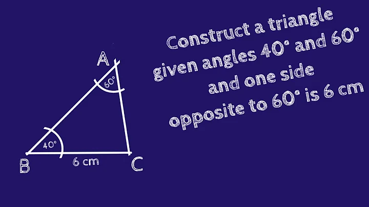 Draw a triangle where given two angles 40°, 60° and given a side opposite to 60° is 6 cm.