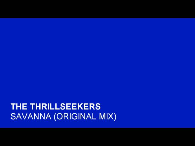 The Thrillseekers - Savanna