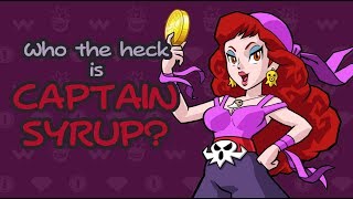 Who The Heck Is Captain Syrup? (Wario Land)