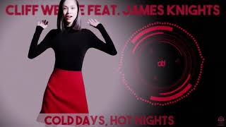 Cliff Wedge Feat  James Knights   Cold Days, Hot Nights