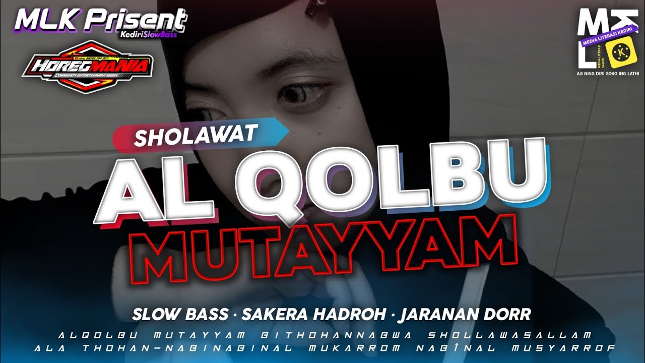 VIRAL TIKTOK !! DJ AL QOLBU MUTAYYAM • Style Pargoy Hadroh • Jaranan Dorr • Slow Bass • MLK Prisent