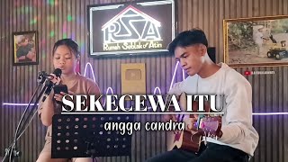 Download Lagu Sekecewa itu - angga candra - cover - ila susilawati ( ENDINGNYA MENOLAK GALAU 🤣 ) MP3