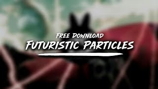 [FREE DOWNLOAD] Futuristic Particles (Overlight) | Template Avee Player