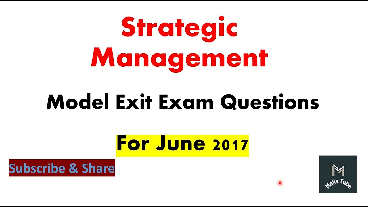 strategic management exit exam questions for June 2017 E.C