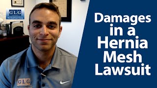 Damages You May Receive in a Hernia Mesh Lawsuit | The Good Law Group