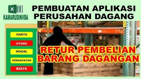 82 Melakukan Transaksi untuk Retur Pembelian kepada Agen 2 VBA Excel Pemb Aplikasi Perusahaan Dagang