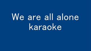 Video thumbnail of "We are all alone /backing track/karaoke"