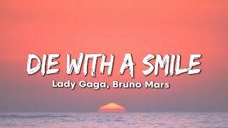 Lady Gaga, Bruno Mars - Die With A Smile (Lyrics)