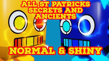 ALL ST. PATRICKS SECRETS AND ANCIENTS NORMAL AND SHINY | ROBLOX MINING SIMULATOR 2