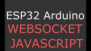 #ESP32 #ESP32Arduino #Arduino 🚀 CURSO TUTORIAL ESP32 ARDUINO BÁSICO DESDE CERO🚀 WEBSOCKETS