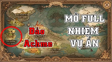 Mở Khóa Mọi Thứ ở [ĐẢO ACHME]: Mèo Ẩn, Nhặt Chai, Chụp Ảnh | Tree Of Savior Neverland
