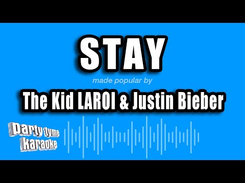 The Kid LAROI Justin Bieber Stay Karaoke Version