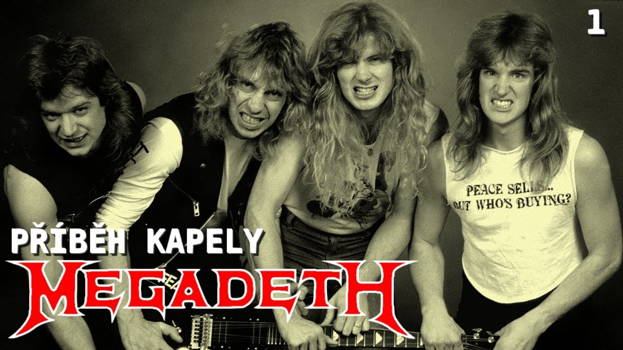 MEGADETH - PŘÍBĚH KAPELY - ČÁST 1