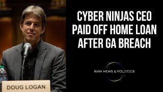 Cyber Ninjas CEO Paid Off Home Loan After GA Breach