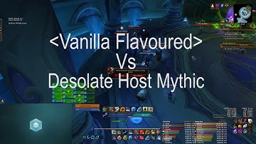 Vanilla Flavoured vs Desolate Host Mythic || Resto Druid PoV