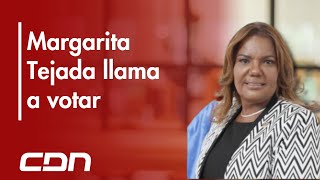 Diputada Margarita Tejada insta a simpatizantes reventar las urnas de los votos