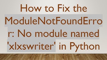 How to Fix the ModuleNotFoundError: No module named 