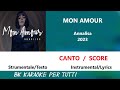 MON AMOUR Annalisa Karaoke - Canto/Score - Strumentale/Testo