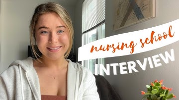NURSING SCHOOL INTERVIEW | Tips & Questions w/ Example Answers