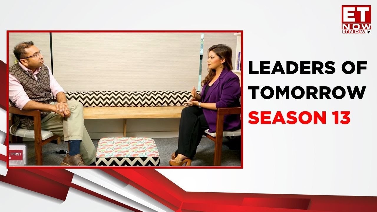 Leaders of Tomorrow | Season 13 | Saurabh Mukherjea | Promo | ET Now | Ritwika Gupta | Business