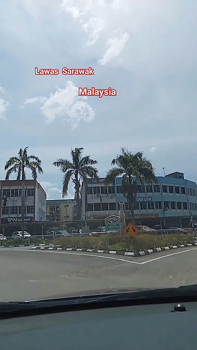 LAWAS SARAWAK MALAYSIA | SUASANA PAGI DI LAWAS SARAWAK #shortsvideo #lawas #sarawakmalaysia #shorts