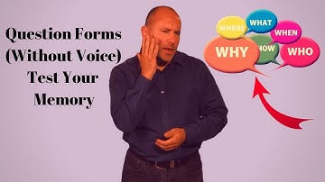 Question forms (without voice) test your memory
