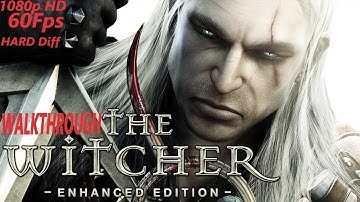 The Witcher: Enhanced Edition - Hard Difficulty - Walkthrough Longplay - Part 22 [PC] [ULTRA]