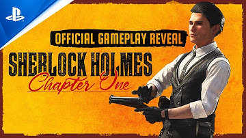 Sherlock Holmes Chapter One - Official Gameplay Reveal | PS5, PS4