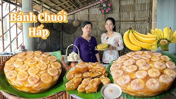 BÁNH CHUỐI HẤP từ chuối tây không thua kém chuối ta ..cách pha bôt qua ngày vẫn giòn dai ngon quá 