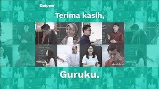 Terima Kasih Guruku, untuk Segalanya... | Selamat Hari Guru | Quipper Indonesia