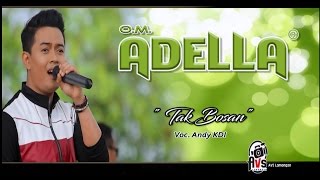 OM ADELLA Tak Bosan   Andy KDI