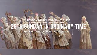 Responsorial Psalm: Cycle C - 28th Sunday in Ordinary Time