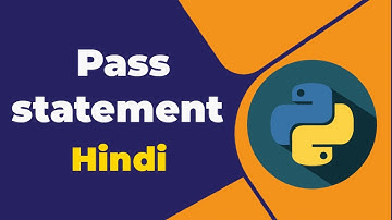 Pass statement in python [Hindi]