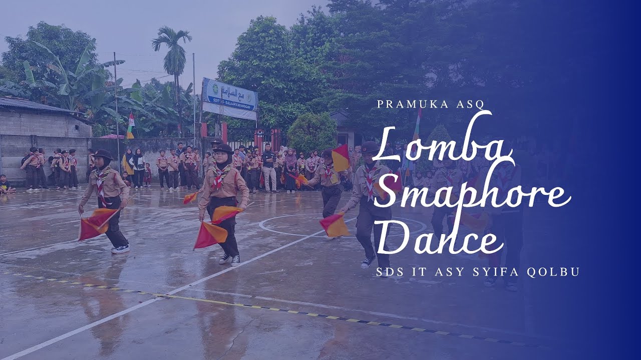 Lomba Smaphore Dance - SDS IT ASY SYIFA QOLBU.