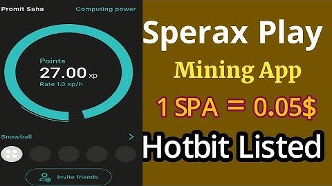 Sperax Play App | কাজ ছাড়াই ইনকাম করুন | SPA Token Hotbit Listed
